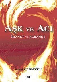 Aşk ve Acı İhanet ve Kehanet - 1