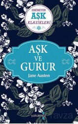 Aşk ve Gurur - Yakamoz Yayıncılık