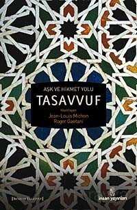 Aşk ve Hikmet Yolu Tasavvuf - 1