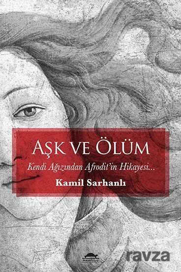 Aşk ve Ölüm - Maya Kitap