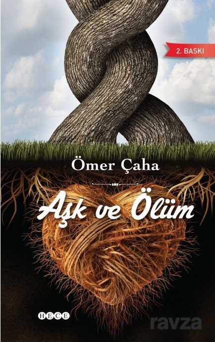 Aşk ve Ölüm - Hece Yayınları
