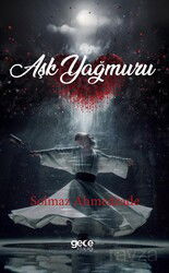 Aşk Yağmuru - Gece Kitaplığı