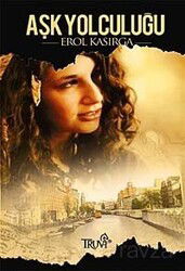 Aşk Yolculuğu - Truva Yayınları