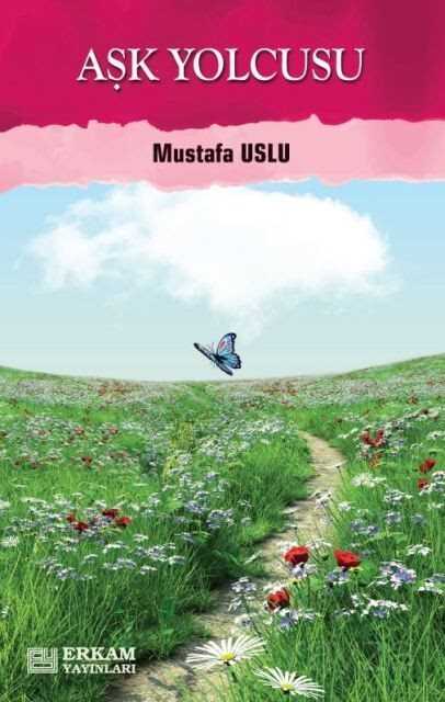 Aşk Yolcusu - Erkam Yayınları