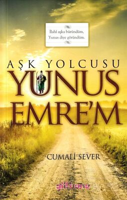 Aşk Yolcusu Yunus Emre'm - 1