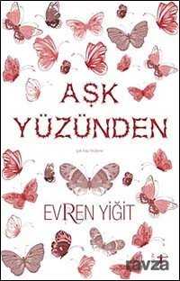Aşk Yüzünden - Artemis Yayınları