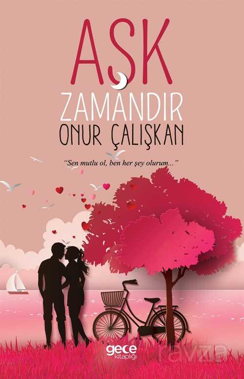 Aşk Zamandır - Gece Kitaplığı