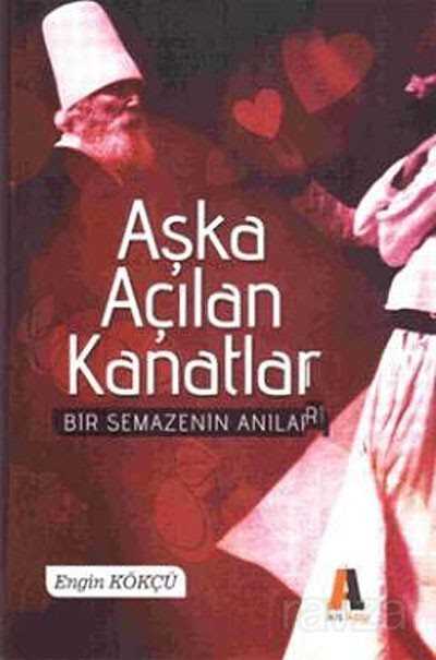 Aşka Açılan Kanatlar - 1