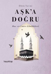 Aşk'a Doğru - Hayy Kitap