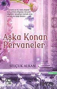 Aşka Konan Pervaneler - Az Kitap