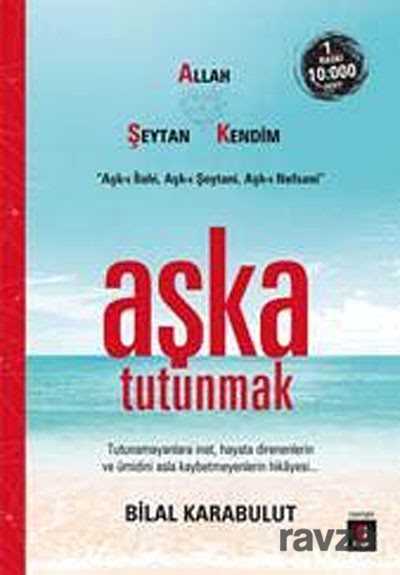 Aşka Tutunmak - Kapı Yayınları