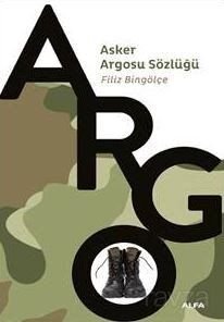 Asker Argosu Sözlüğü - 1