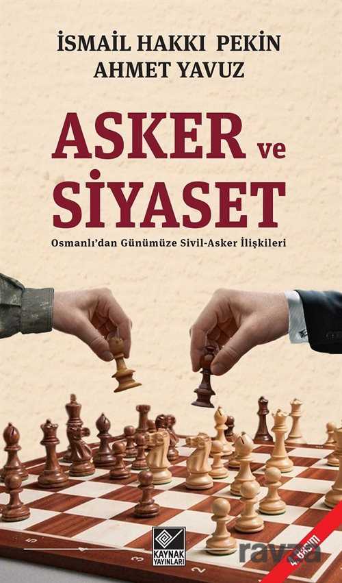 Asker ve Siyaset - Kaynak Yayınları