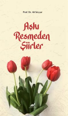 Aşki Resmeden Şiirler - 1