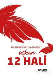 Aşkın 12 Hali - Salon Yayınları