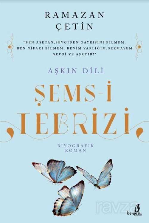 Aşkın Dili Şems-i Tebrizi - 1