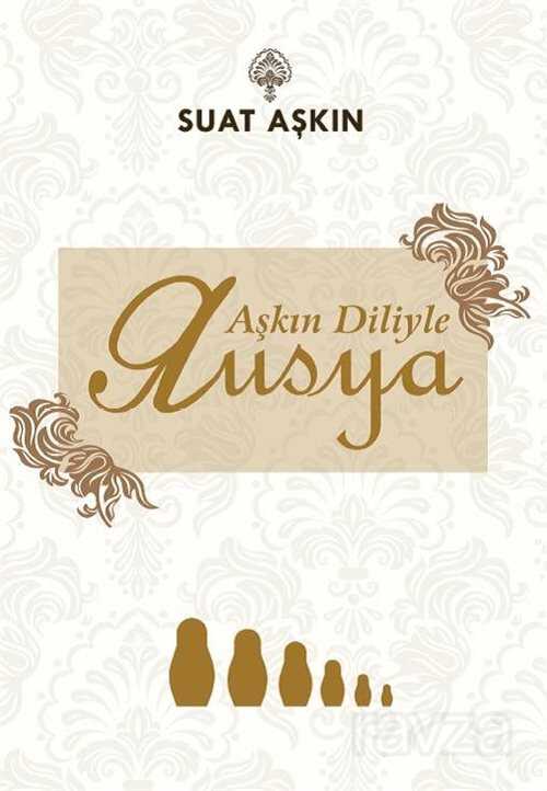 Aşkın Diliyle Rusya - Sage Yayıncılık