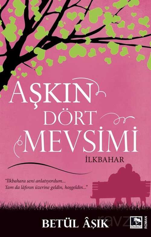Aşkın Dört Mevsimi - Çınaraltı Yayın Dağıtım