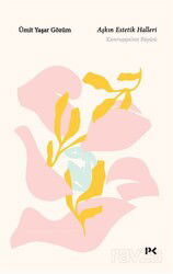 Aşkın Estetik Halleri - Profil Yayıncılık