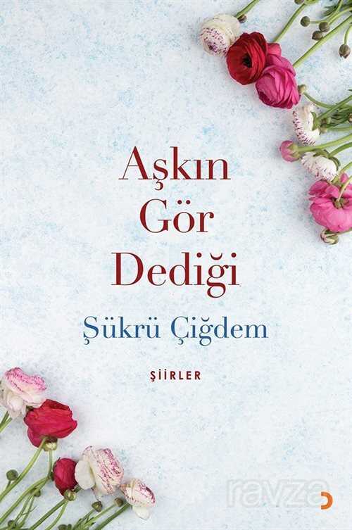 Aşkın Gör Dediği - 1