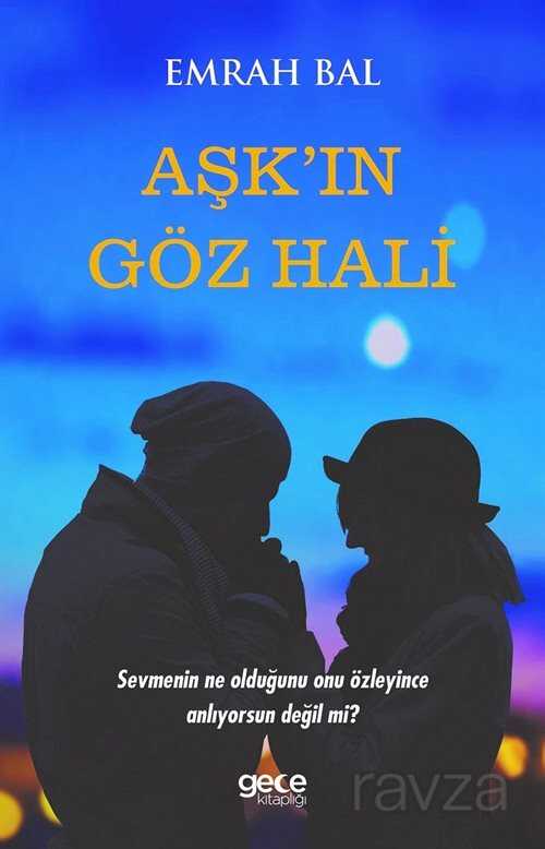 Aşk'in Göz Hali - Gece Kitaplığı
