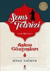 Aşkın Gözyaşları 1 / Şems Tebrizi - Kapı Yayınları
