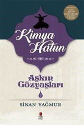 Aşkın Gözyaşları 3 / Kimya Hatun - Kapı Yayınları