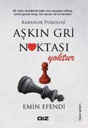 Aşkın Gri Noktası Yoktur - Giz Kitap