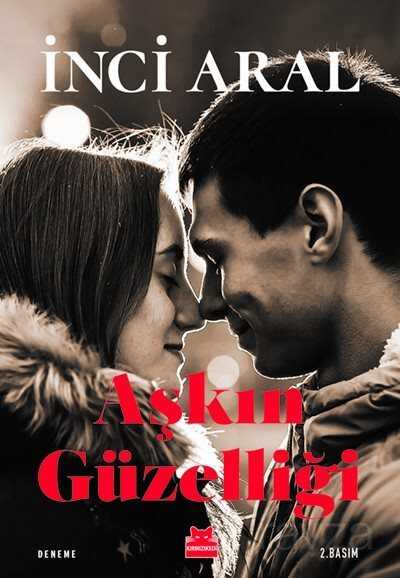 Aşkın Güzelliği - Kırmızı Kedi Yayınevi