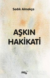 Aşkın Hakikati - Sınırsız Kitap