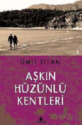 Aşkın Hüzünlü Kentleri - Agora Kitaplığı