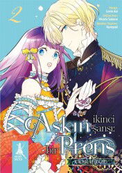 Aşkın İkinci Şansı: Bir Prens 2.Kitap - Artemis Yayınları