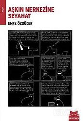 Aşkın Merkezine Seyahat - Kırmızı Kedi Yayınevi