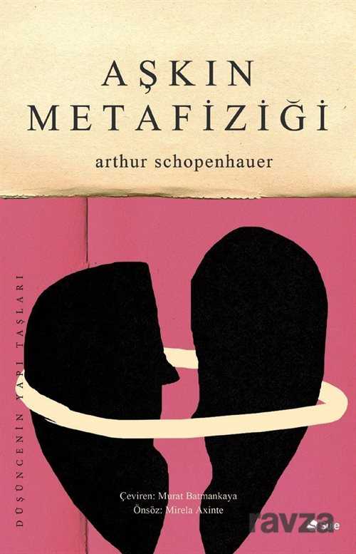 Aşkın Metafiziği - Şule Yayınları