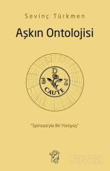 Aşkın Ontolojisi: Spinoza'yla Bir Yürüyüş - İthaki Yayınları