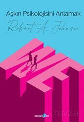 Aşkın Psikolojisini Anlamak - Okuyan Us Yayın