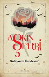 Aşkın Şehri - Akıl Fikir Yayınları