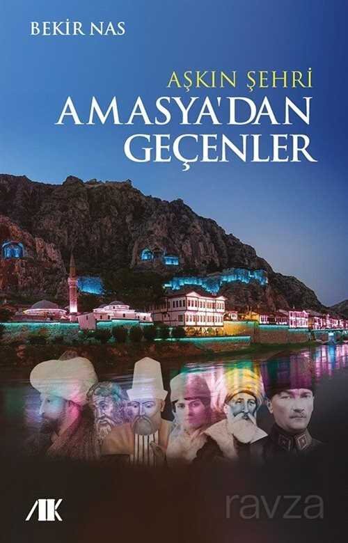 Aşkın Şehri Amasya'dan Geçenler - 1