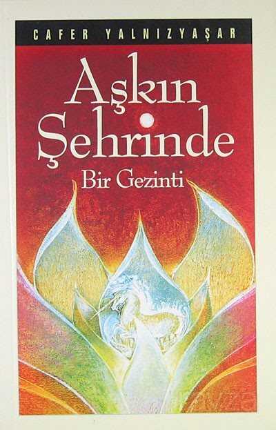 Aşkın Şehrinde Bir Gezinti - Kevser Yayınları