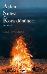 Aşkın Şulesi Kora Dönünce - Kırmızı ve Siyah