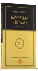 Aşkın Sultanı Beyazıdi Bistami Hz. - Hidayet Öncüleri 4 - 1