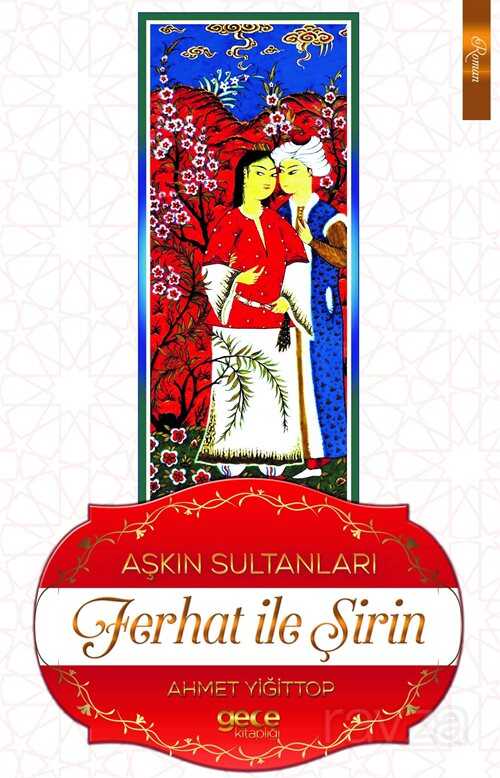 Aşkın Sultanları Ferhat ile Şirin - Gece Kitaplığı