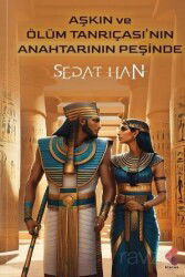 Aşkın Ve Ölüm Tanrıçasının Anahtarının Peşinde - Klaros Yayınları