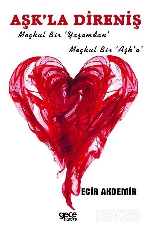 Aşk'la Direniş - Gece Kitaplığı