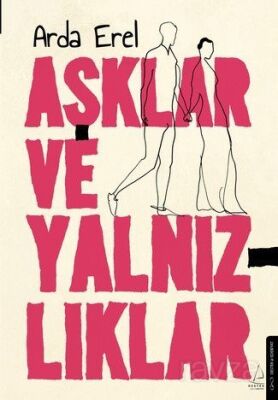Aşklar ve Yalnızlıklar - 1