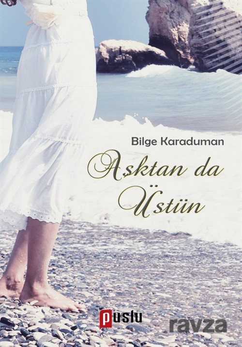 Aşktan da Üstün - 1