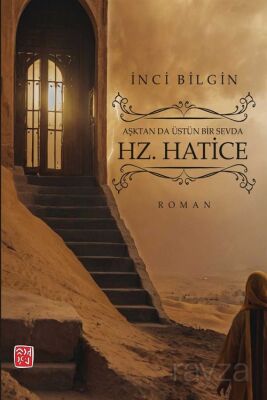 Aşktan da Üstün Bir Sevda Hz. Hatice - 1