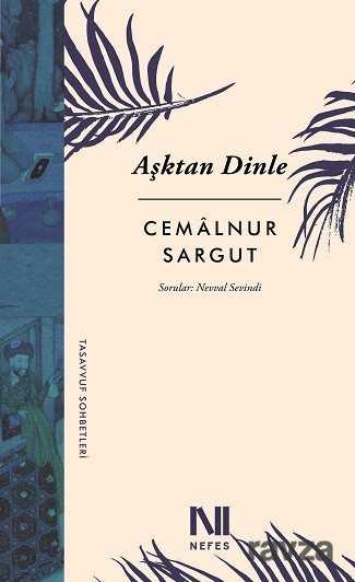 Aşktan Dinle - Nefes Yayınevi