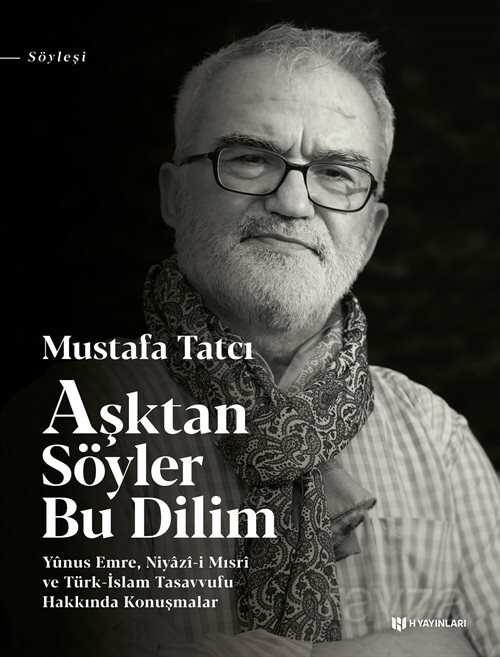 Aşktan Söyler Bu Dilim - H Yayınları