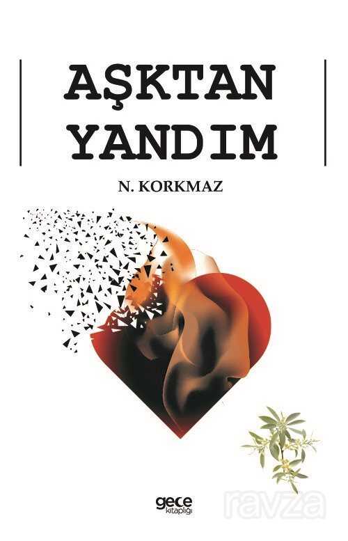 Aşktan Yandım - Gece Kitaplığı